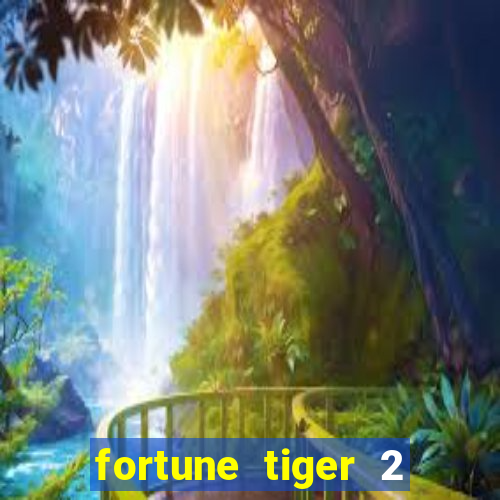 fortune tiger 2 revenge demo